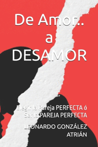 De Amor.. a DESAMOR