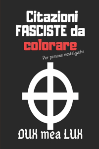 Citazioni FASCISTE da COLORARE