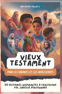 Vieux Testament Pour les Enfants et les Adolescents