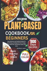 Plant-Based Cookbook for Beginners 2024