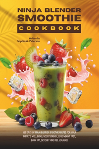 Ninja Blender Smoothie Cookbook