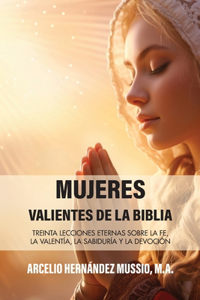 Mujeres valientes de la Biblia