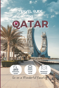 Travel Guide To Qatar