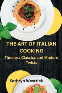 Art of Italian Cooking