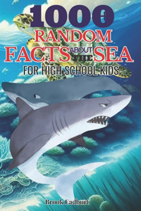 Random Facts about the Sea: For High School Kids