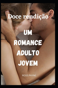 Doce rendição Um romance adulto jovem