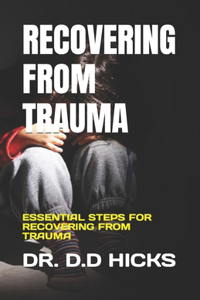 Recovering from Trauma