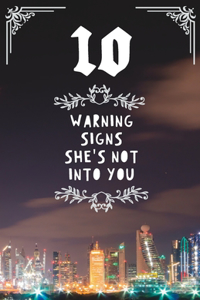 10 warning signs she's not into you