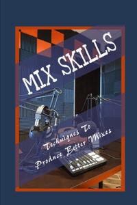 Mix Skills