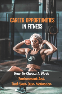 Career Opportunities In Fitness