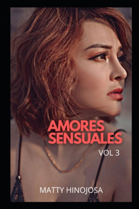 AMORES SENSUALES vol 3