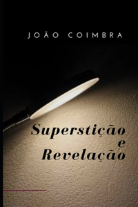 Superstição e Revelação