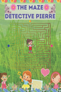 The Maze Detective Pierre
