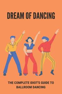 Dream Of Dancing
