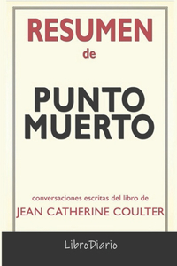 Resumen De Punto muerto de Jean Catherine Coulter