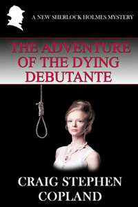 Adventure of the Dying Debutante