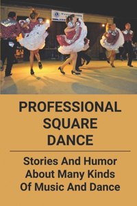Professional Square Dance