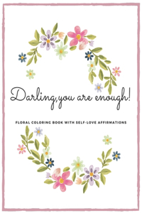 Darling, you are enough!