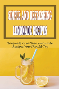 Simple And Refreshing Lemonade Recipes