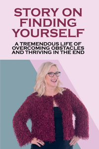 Story On Finding Yourself