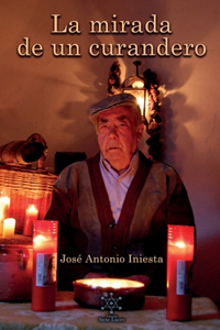 La mirada de un curandero