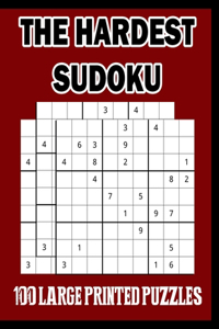 The Hardest Sudoku 100 Large Printed Puzzles