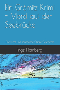 Ein Grömitz Krimi - Mord auf der Seebrücke