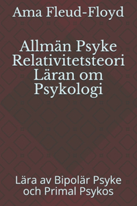 Allmän Psyke Relativitetsteori Läran om Psykologi