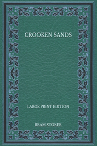 Crooken Sands - Large Print Edition