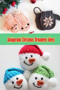 Amigurumi Christmas Ornament Ideas