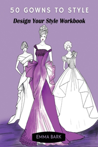 50 Gowns to Style