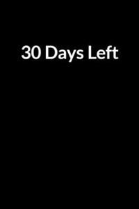 30 Days Left