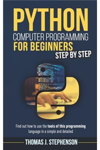 Python Computer Programming for Beginners Step by Step