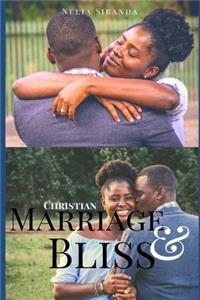 Christian Marriage and Bliss