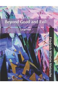 Beyond Good and Evil