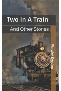 Two In A Train