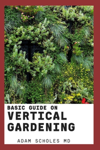 Basic Guide on Vertical Gardening