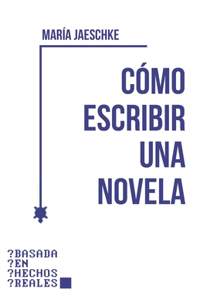 Cómo escribir una novela