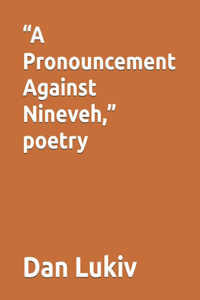 Pronouncement Against Nineveh, poetry