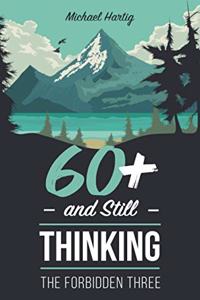 60+ And Still Thinking