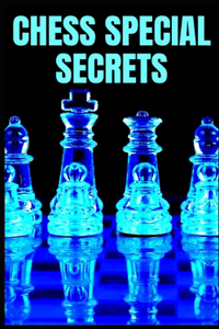 Chess Special Secrets