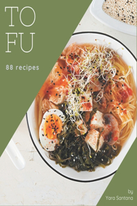 88 Tofu Recipes