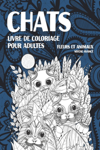 Livre de coloriage pour adultes - Niveau avancé - Fleurs et animaux - Chats