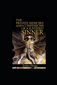The Private Memoirs and Confessions of a Justified Sinner