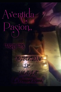 Avertada pasion, Libro Dos