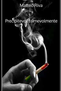 Precipitevolissimevolmente