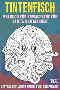 Malbuch für Erwachsene für Stifte und Marker - Erstaunliche Muster Mandala und Entspannung - Tiere - Tintenfisch