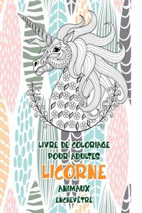 Livre de coloriage pour adultes - Enchevêtré - Animaux - Licorne