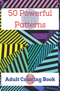 50 Powerful Patterns, Adult Coloring Book