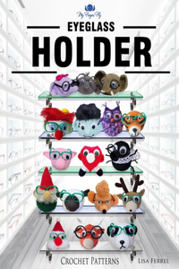 Eyeglass Holder Crochet Patterns